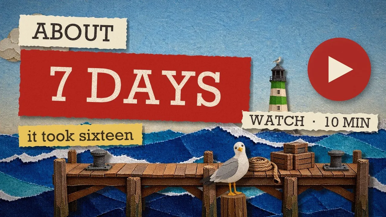 The Second Harbor, told in cut paper: a paper gull on a dock below a green-striped lighthouse, under the title About 7 Days, it took sixteen, with a play button.